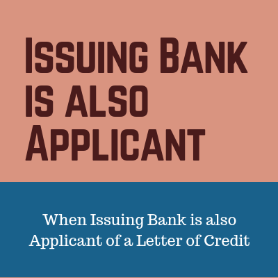 When Issuing Bank is also Applicant of a Letter of Credit: Islamic Finance, Leasing and Issuing Bank’s Own Imports