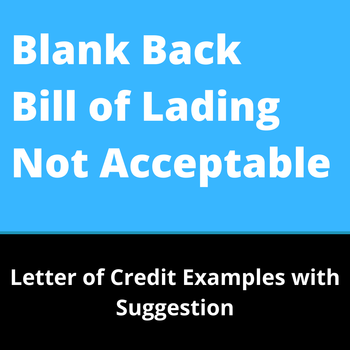 Blank Back Bill Of Lading Not Acceptable Letterofcredit Biz Lc L C