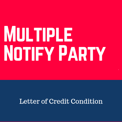 Letter of Credit Condition: Bill of Lading with Multiple Notify Party